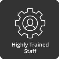 Highly Trained  Staff
