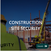 CONSTRUCTION SITE SECURITY Details Details