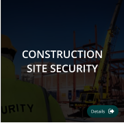 CONSTRUCTION SITE SECURITY Details Details